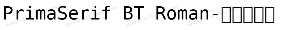 PrimaSerif BT Roman字体转换